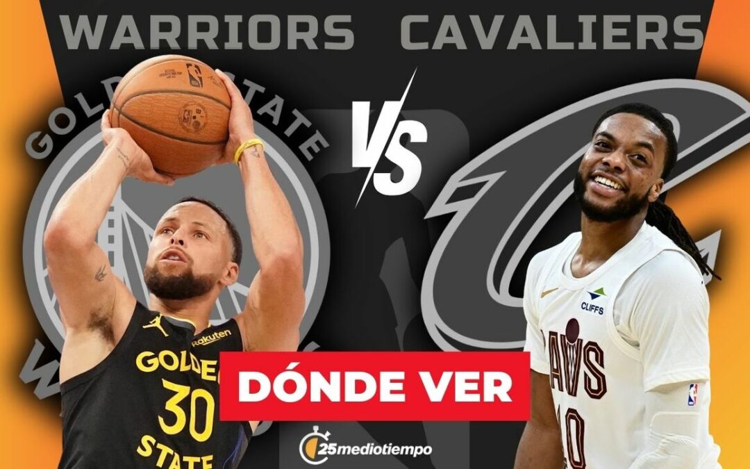 Warriors vs Cavaliers: Cómo Ver el Partido EN VIVO de la NBA 2025