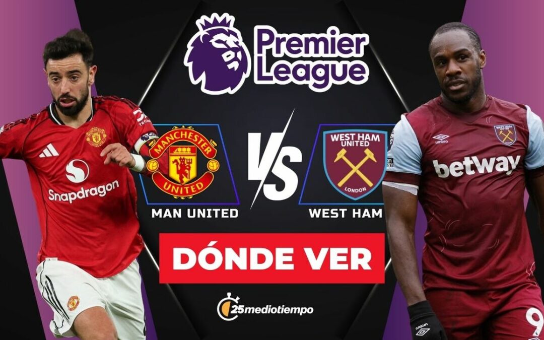 Sigue EN VIVO el partido de Manchester United vs. West Ham: Jornada 14 de la Premier League 2025