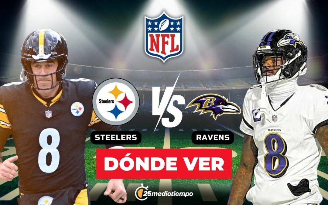 NFL 2025: ¡No te pierdas el emocionante partido en vivo entre Steelers y Ravens en Semana 14!